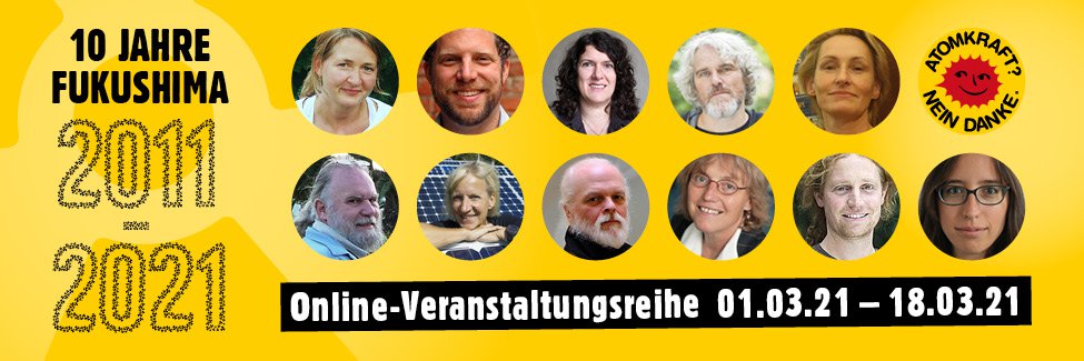 Banner: Porträts «10 Jahre Fukushima 2011-2021. Online-Veranstaltungsreihe 01.03.21 - 18.03.21».